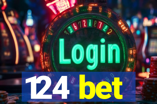 124 bet